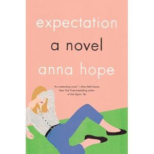 Expectation -- Anna Hope